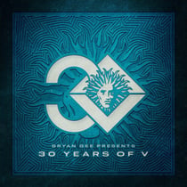 Bryan Gee Presents : 30 Years of V