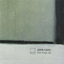 Cage, John : The Fives (x)