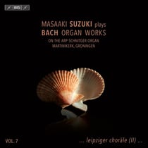 Masaaki Suzuki plays Bach Organ Works, Vol. 7