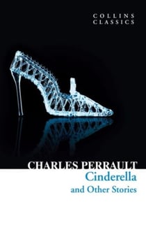 CINDERELLA AND OTHER STORIES