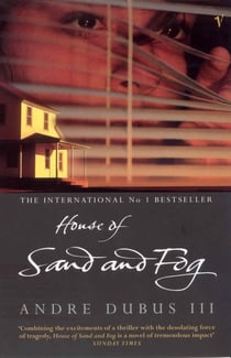 HOUSE OF SAND AND FOG