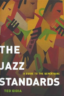 The jazz standards a guide to the repertoire