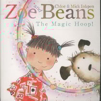 ZOE AND BEANS: THE MAGIC HOOP !