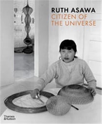 Ruth Asawa : citizen of the universe