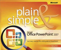 Microsoft office powerpoint 2007 plain and simple