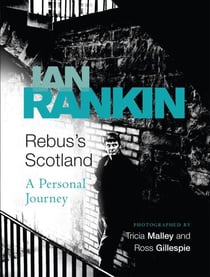 Rebus's Scotland - A Personal Journey