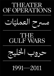 Theater of operations the gulf wars 1991-2011