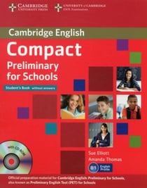 COMPACT PRELIMINARY FOR SCHOOLS STUDENT'S BOOK WITHOUT ANSWERS WITH CD-ROM