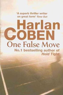 One false move