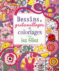 Dessins, gribouillages et coloriages pour les filles