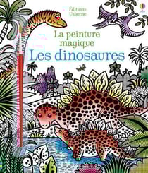 La peinture magique - les dinosaures