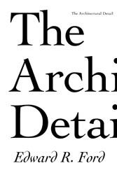 THE ARCHITECTURAL DETAIL /ANGLAIS