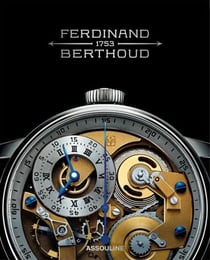 Ferdinand Berthoud : The Quest for Precision