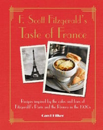 F. SCOTT FITZGERALD''S TASTE OF FRANCE