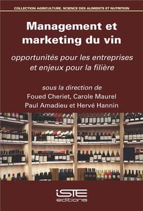 Management et marketing du vin - opportunités pour les entreprises et enjeux pour la filière