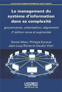 Le management du système d'information dans sa complexité : gouvernance, urbanisation, alignement (2e édition)