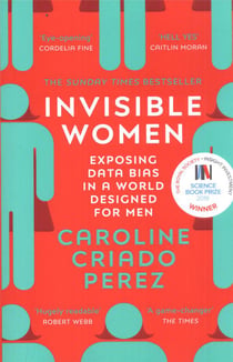 Invisible women : Exposing data bias in a world designed for men