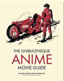 The Ghibliotheque anime movie guide : the essential guide to the world of japanese animated cinema