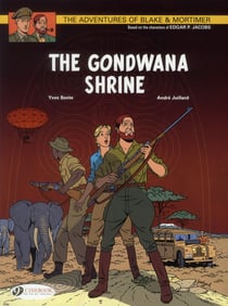 Blake & Mortimer - tome 11 The Gondwana Shrine