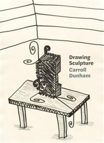 Carroll Dunham : Drawing sculpture