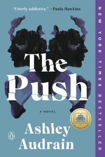The Push: A GMA Book Club Pick : A Novel