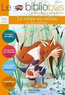 Le bibliobus Tome 34 : CP/CE1 - la soupe au caillou - livre de l'élève