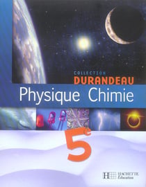 Physique Chimie 5e - Livre de l'élève - Edition 2006