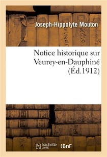 Notice historique sur veurey-en-dauphine