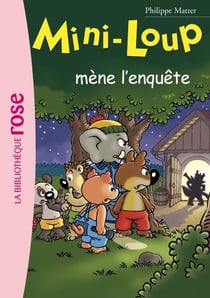 Mini-Loup Tome 19 : Mini-loup mène l'enquête