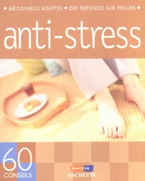 60 conseils antistress