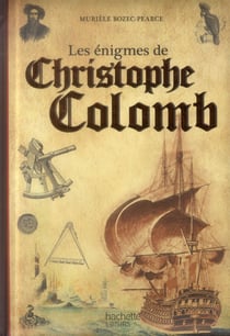 Les énigmes de christophe colomb