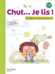 CHUT... JE LIS ! : CP - cahier d'exercices Tome 2 (édition 2016)