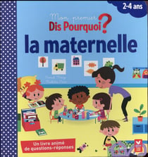 Dis pourquoi ? : école maternelle