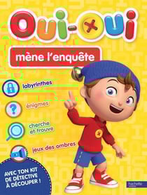Oui-Oui : activités "oui-oui mène l'enquête