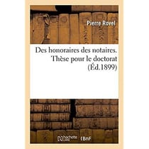 Des honoraires des notaires. these pour le doctorat