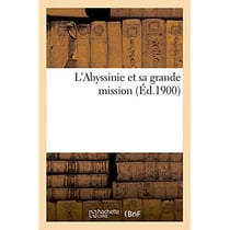 L'abyssinie et sa grande mission