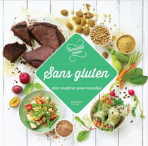 Sans gluten - 100 recettes incontournables