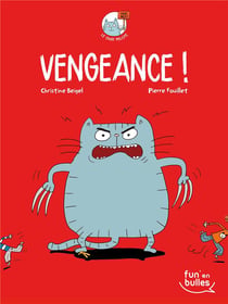 Le chat Pelote Tome 2 : vengeance !