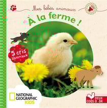 Mes bébés animaux à la ferme - livre sonore national geographic