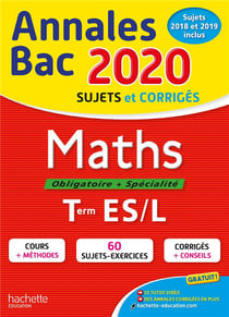 Annales bac - sujets et corrigés - maths - terminale es (édition 2020)