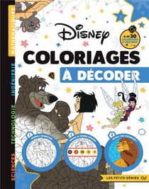 DISNEY CLASSIQUES - Les Petits Génies - Coloriages à décoder
