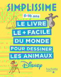 Simplissime : le livre le + facile du monde pour dessiner les animaux Disney