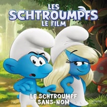 Les Schtroumpfs, le film : Le Schtroumpf Sans-Nom