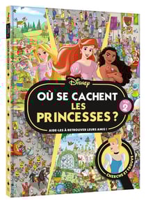 Disney Princesses : où se cachent les princesses ? Tome 2