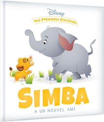 DISNEY - Mes Premières Histoires - Simba a un nouvel ami