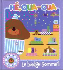 Hé, Oua-Oua : le badge sommeil
