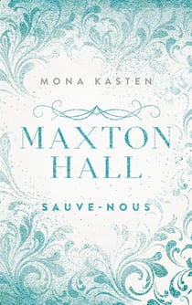 Maxton Hall Tome 3 : Sauve-nous