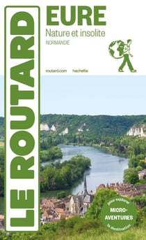 Guide du Routard Eure nature et insolite 2024