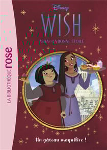 Wish, Asha et la bonne étoile Tome 3 : Un gâteau magnifico !