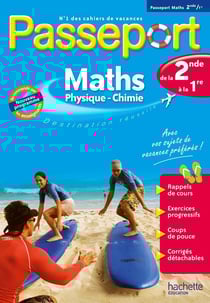 Passeport : maths-physiques-chimie - de la 2de à la 1re